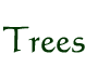 Trees